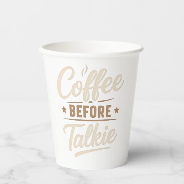 👉 Coffee Before Talkie – Funny Coffee Lover Paper Cups (Front)