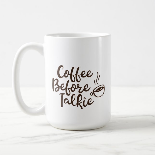 Coffee Before Talkie Mug (Left)