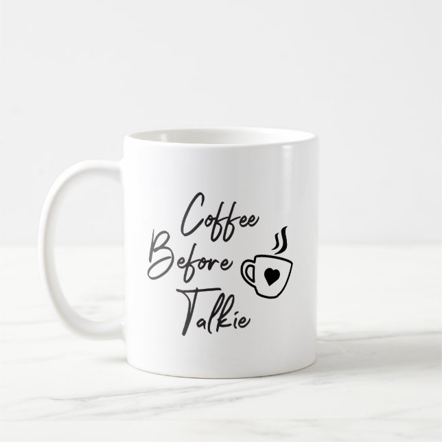 Coffee before talkie mug (Left)