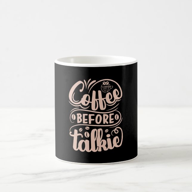 Coffee Before Talkie Mug (Center)