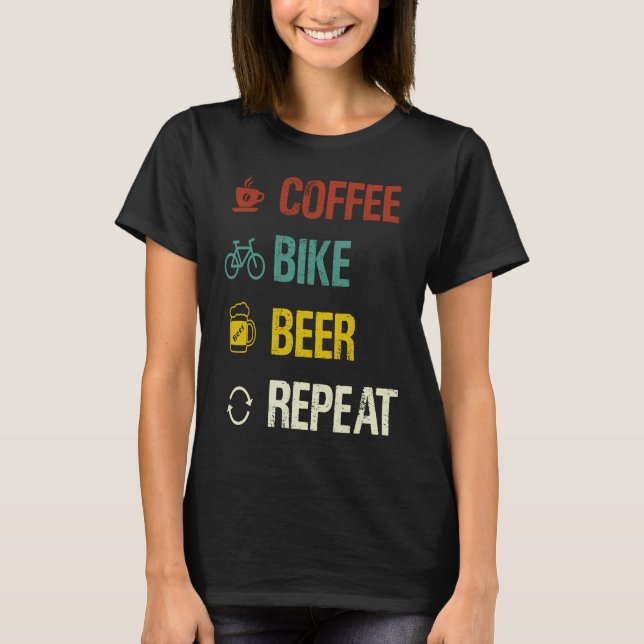 Coffee Bike Beer Repeat  Cycling T-Shirt (Front)