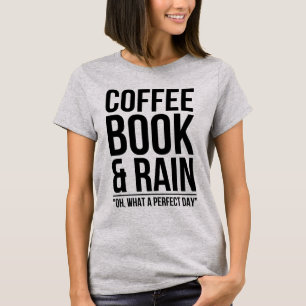 coffee book and rain T-Shirt