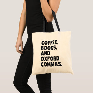 Coffee Books And Oxford Commas Cool Teacher Funny Tote Bag