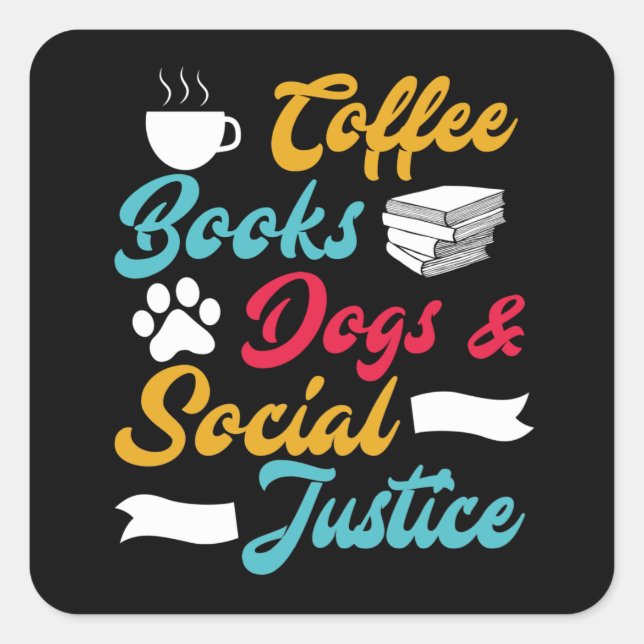 Coffee Books Social Justice Gift Square Sticker (Front)