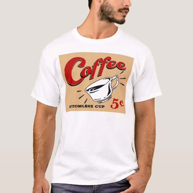 Coffee Bottomless Cup T-Shirt (Front)