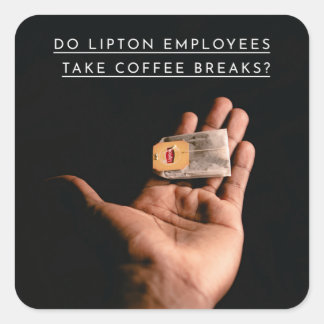 COFFEE BRAKE? SQUARE STICKER