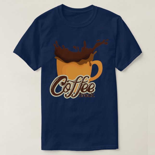 Coffee Break 2 T-Shirt (Design Front)