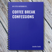 Coffee Break Confessions Funny Office