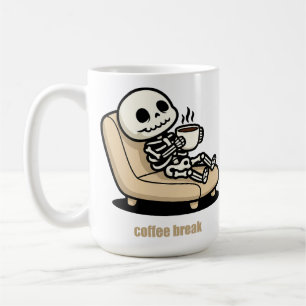 Coffee Break – Grim Reaper Dark Humor Coffee  Coffee Mug