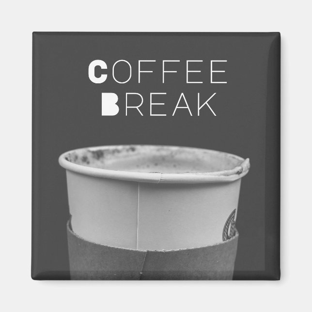 Coffee Break Magnet (Front)