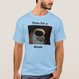 Coffee Break Tee Shirt