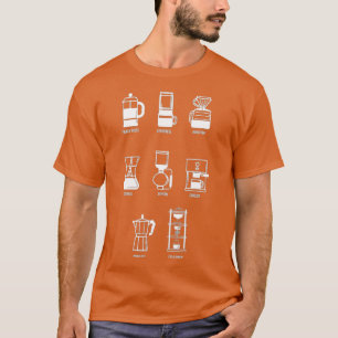 Coffee Brew Method  Perfect For Coffee Lovers T-Shirt