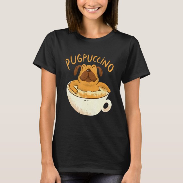 Coffee Cappuccino Pug T-Shirt (Front)