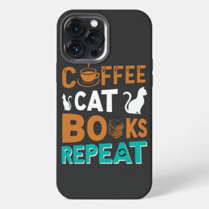 Coffee Cat Books Repeat, reading and coffee lovers iPhone 13 Pro Max Case