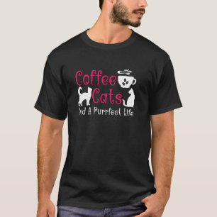 Coffee Cats And A Purrfect Life Cosy Morning Intro T-Shirt