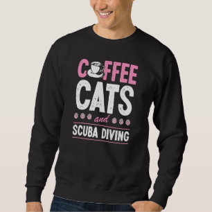 Coffee Cats And Scuba Diving Divemaster Scuba Inst Sweatshirt