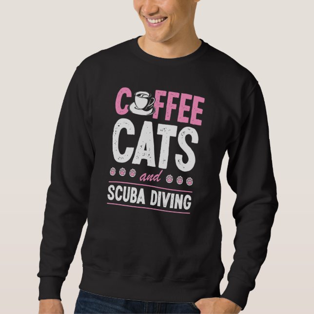 Coffee Cats And Scuba Diving Divemaster Scuba Inst Sweatshirt (Front)