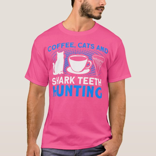 Coffee Cats And Shark th Hunting Tooth Hunter T-Shirt (Front)