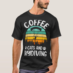 Coffee Cats And Skydiving Retro Men Women Pet Love T-Shirt