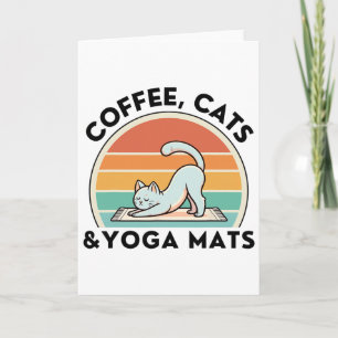 Coffee Cats And Yoga Mats Meditation Women Men Card