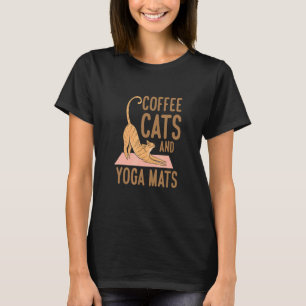 Coffee Cats And Yoga Mats   Yoga Cats T-Shirt
