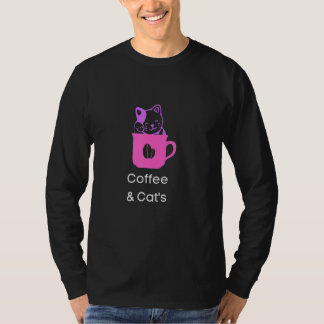 Coffee & Cats Phrase  Sarcasm Sarcastic Saying T-Shirt
