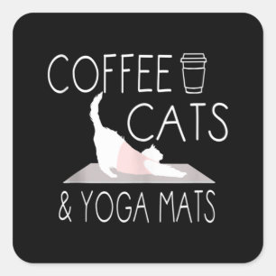 Coffee, Cats & Yoga Mats - Funny Gifts Yoga Cat Square Sticker
