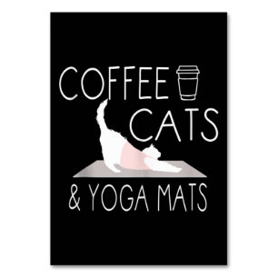 Coffee, Cats & Yoga Mats - Funny Gifts Yoga Cat Table Number