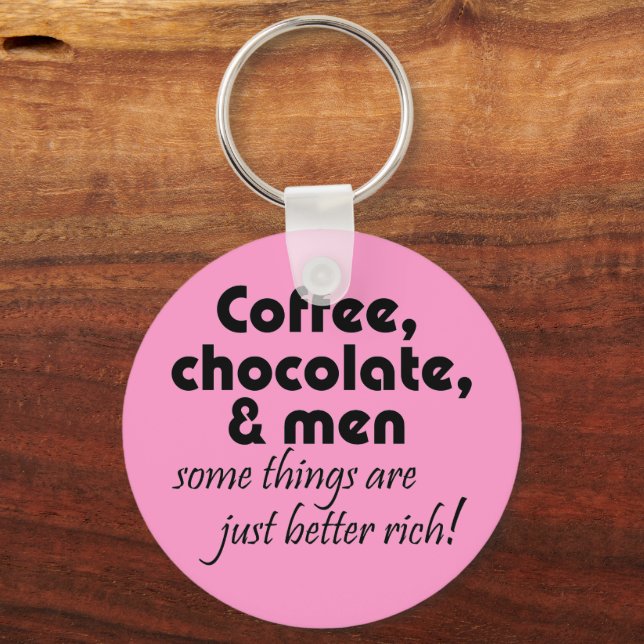 Coffee chocolate & men hilarious joke small gifts key ring (Front)