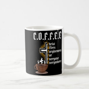 Coffee Christ Offers Forgiveness For Everyone Ever Mug