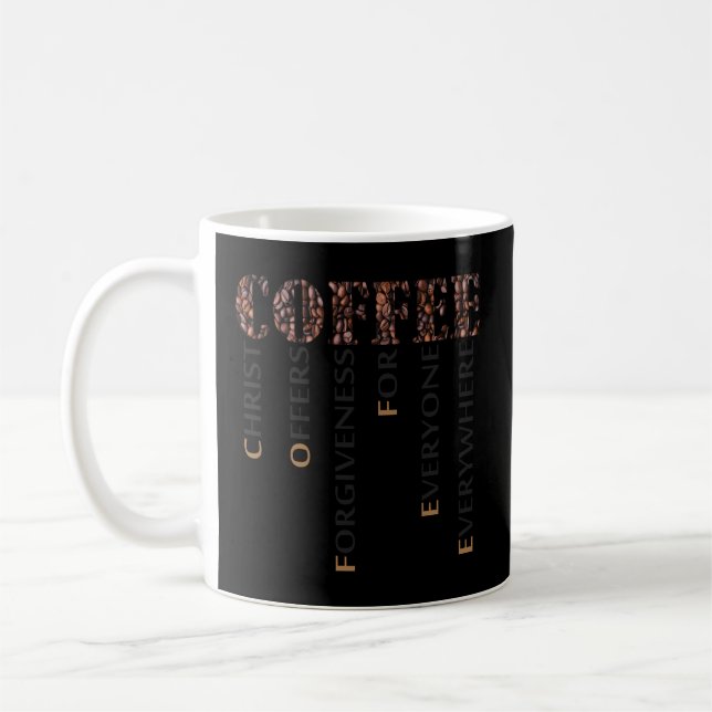 Coffee Christ Offers Forgiveness For Everyone Ever Mug (Left)