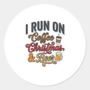 Coffee Christmas Beer Holiday Drinking Design Classic Round Sticker