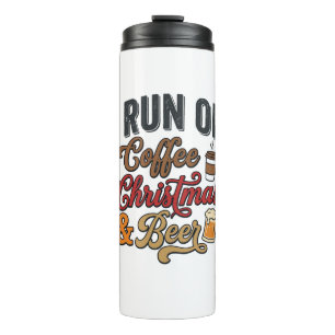 Coffee Christmas Beer Holiday Drinking Design Thermal Tumbler