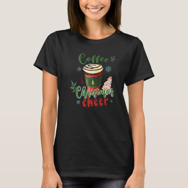 Coffee Christmas Cheer Girl Women Christmas Holida T-Shirt (Front)