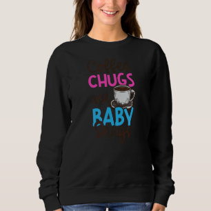 Coffee Chugs And Baby Snugs Au Pair Sweatshirt
