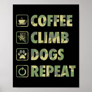 Coffee Climb Dogs Repeat Life Simple Basic Icons  Poster