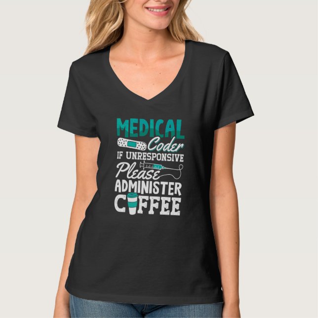 Coffee Coding Icd Assistant Programmer Medical Cod T-Shirt (Front)