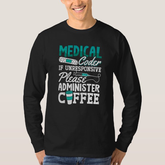 Coffee Coding Icd Assistant Programmer Medical Cod T-Shirt (Front)