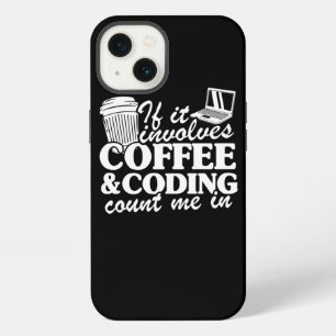 Coffee Coding Quote Programmer Software Developer iPhone 13 Case