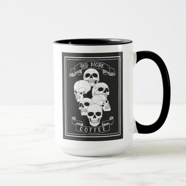 Coffee Coffee and More Coffee Skulls with Text Mug (Right)