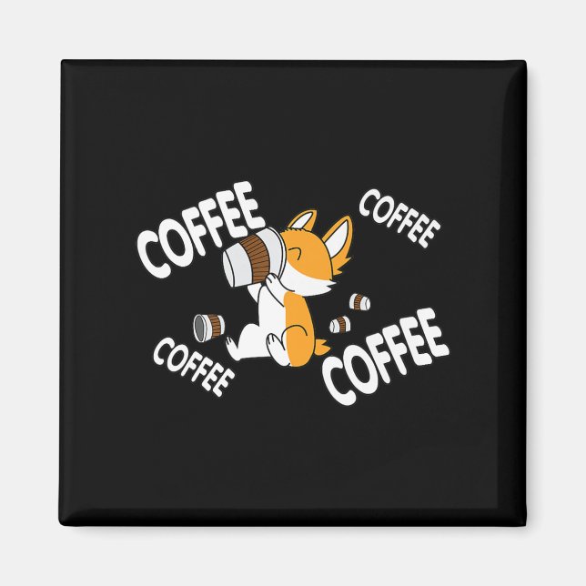 Coffee Coffee Coffee Corgi Premium Magnet (Front)