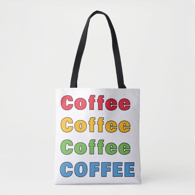 Coffee Coffee Coffee      Tote Bag (Front)
