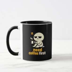 Coffee Comes First – Sleepy Morning Humor Mug