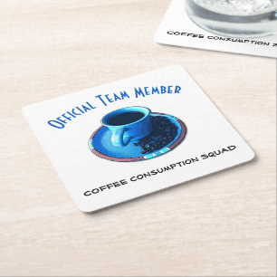 Coffee Consumption Squad   Blue Cup and Saucer Square Paper Coaster