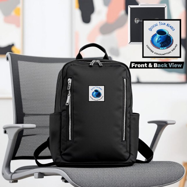 Coffee Consumption Squad | Humourous Team Member 15 Cm Square Badge (fun square button with front and back view added)