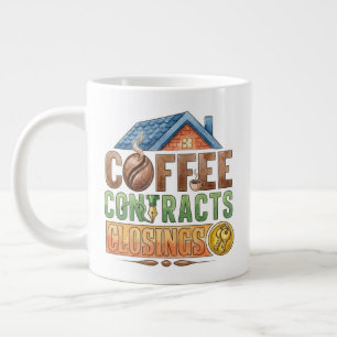 Coffee Contracts Closings Realtor Personalized Large Coffee Mug