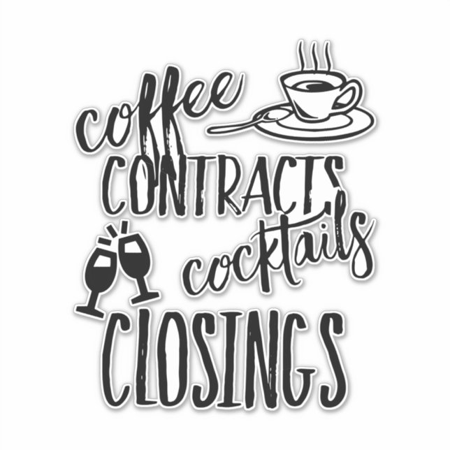 Coffee Contracts Cocktails Closing Realtor (Front)