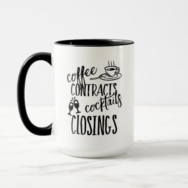 Coffee Contracts Cocktails Closings Real Estate Mug (Left)