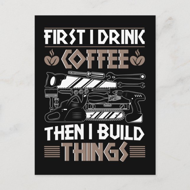 Coffee Craftsman Funny Carpenter Father Woodworker Postcard (Front)