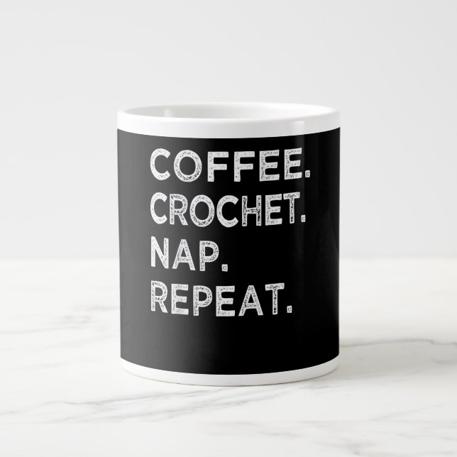 Coffee Crochet Nap Repeat Funny Crocheter Gift Large Coffee Mug (Front)